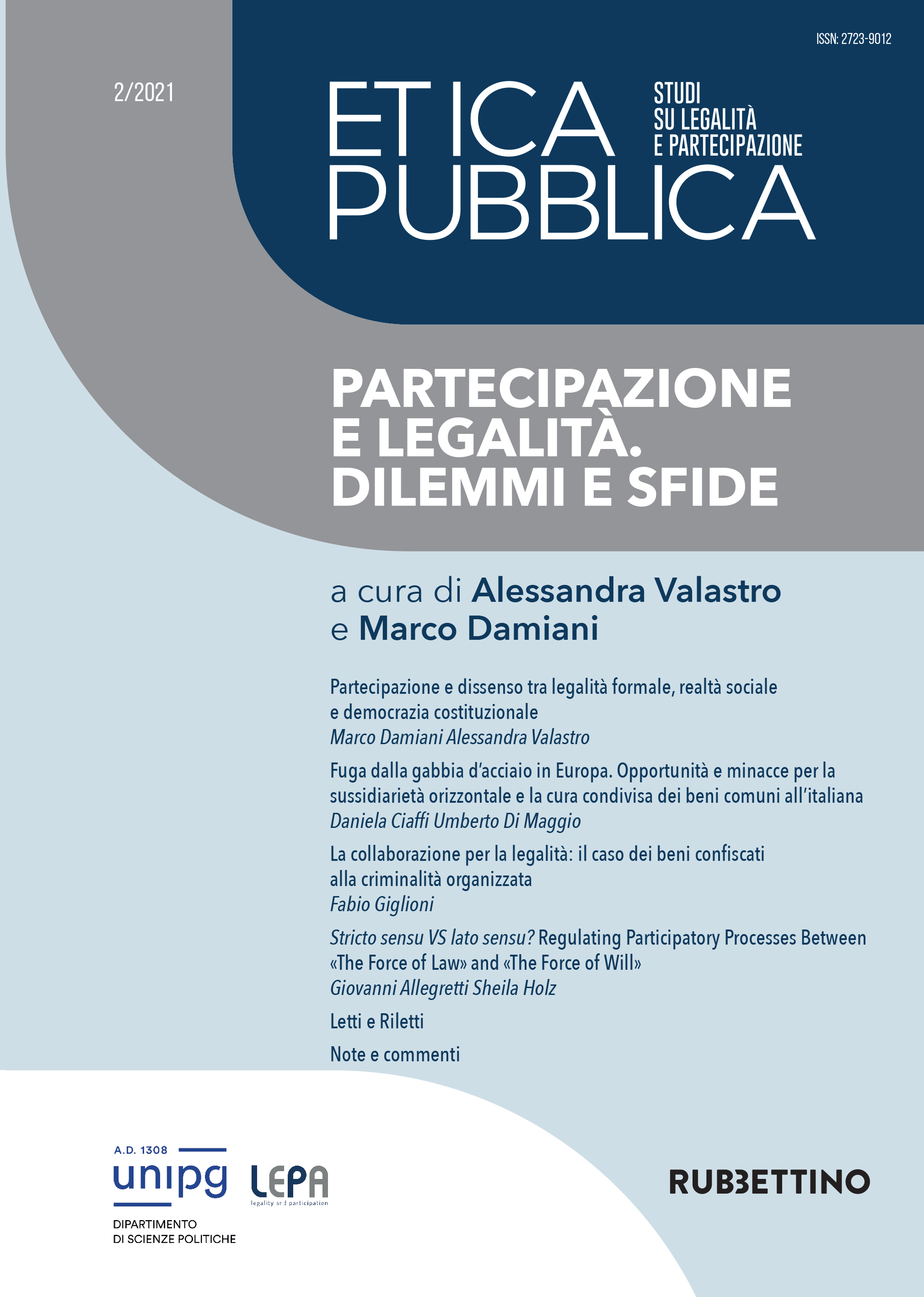 					Visualizza N. 2 (2021): Partecipazione e legalità. Dilemmi e sfide
				